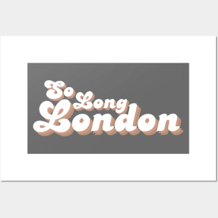 So Long, London Posters and Art